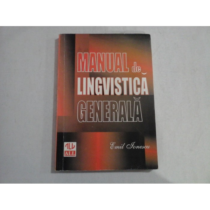 MANUAL DE LINGVISTICA GENERALA  -  EMIL IONESCU